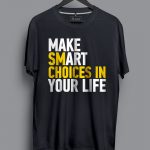 3180-BT-S-Make-Smart-Choices-in-Your-Life-Tisort.jpg